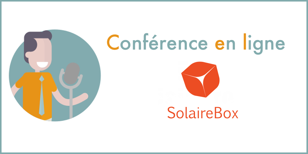 Conférence en ligne de Solairebox