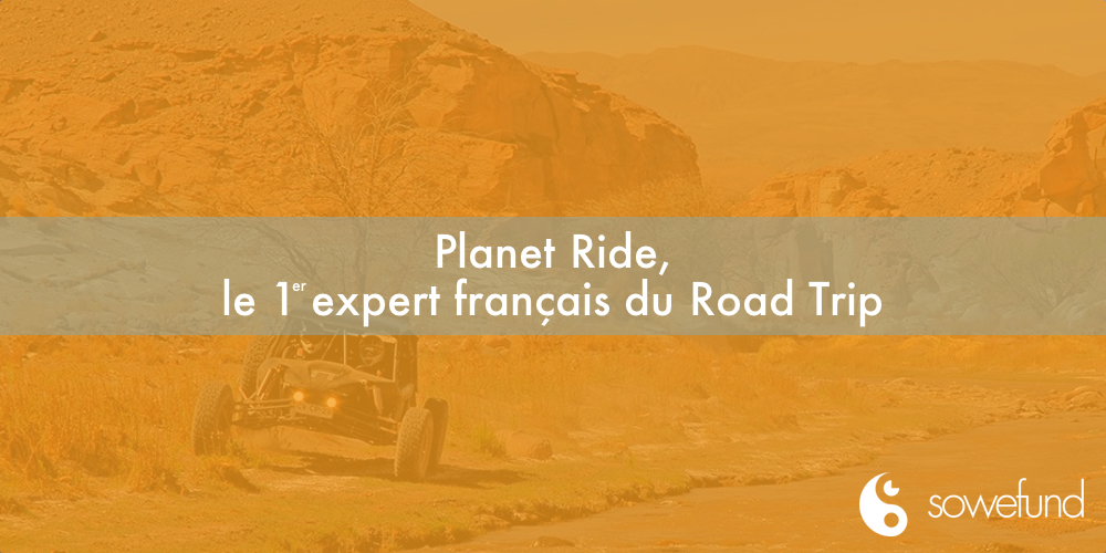 Planet Ride : le 1er expert français du roadtrip