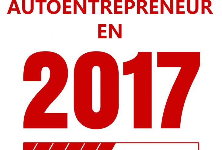 DES NOUVEAUTÉS EN 2017 POUR LES AUTO-ENTREPRENEURS